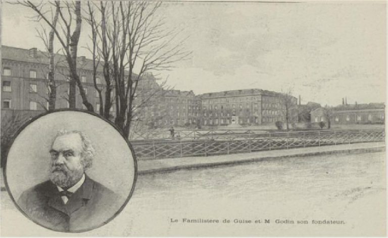 Guise et son Familistère. Jean Baptiste Godin un homme d'exception.