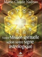 Votre mission spirituelle selon votre signe astrologique